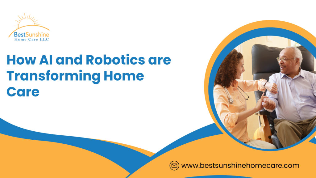 How AI and Robotics are Transforming Home Care